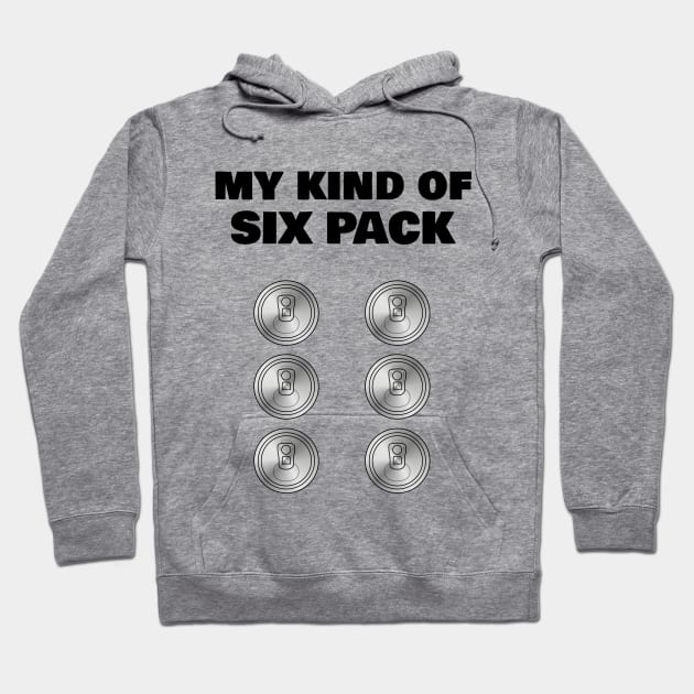 Beer Drinker 'My Kind of Six Pack' Hoodie by ChrisWilson